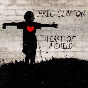 Eric Clapton – Heart of a Child – Single(196626103260)【24bit／48.0kHz】土耳其区-OppsUnote音乐广场