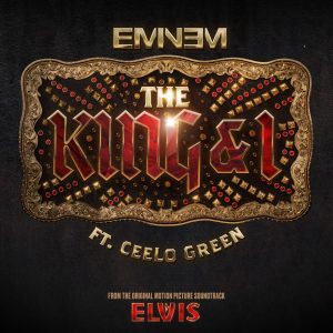 Eminem – The King and I (feat. CeeLo Green) [From the Original Motion Picture Soundtrack ELVIS] – Single(00602448120700)【24bit／96.0kHz】土耳其区-OppsUnote音乐广场