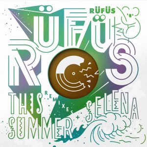 RÜFÜS DU SOL – This Summer ／ Selena (Remixes) – Single(3700551736195)【16bit／44.1kHz】印度区-OppsUnote音乐广场