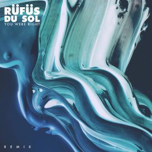 RÜFÜS DU SOL – You Were Right – Single(886445325942)【16bit／44.1kHz】印度区-OppsUnote音乐广场