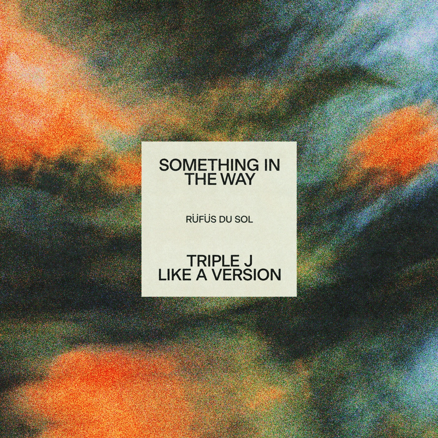 RÜFÜS DU SOL - Something In The Way (triple j Like A Version) - Single(054391453174)【24bit／48.0kHz】印度区-OppsUnote音乐广场