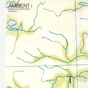 Brian Eno – Ambient 1： Music for Airports(00724386649553)【16bit／44.1kHz】印度区-OppsUnote音乐广场