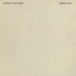 Brian Eno – Music For Films(00724356364653)【16bit／44.1kHz】印度区-OppsUnote音乐广场