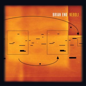 Brian Eno – Neroli (Thinking Music, Pt. IV)(0801061301200)【16bit／44.1kHz】印度区-OppsUnote音乐广场