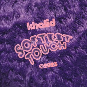 Khalid – Softest Touch – Single(196589970459)【24bit／44.1kHz】土耳其区-OppsUnote音乐广场