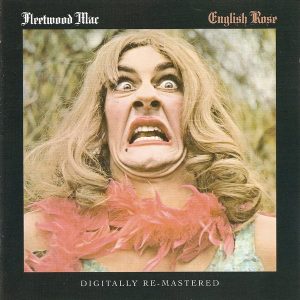 Fleetwood Mac – English Rose(884977742084)【16bit／44.1kHz】土耳其区-OppsUnote音乐广场