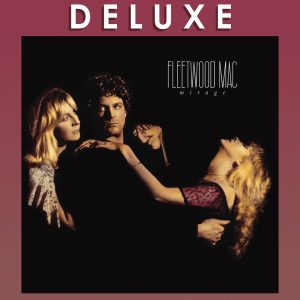 Fleetwood Mac – Mirage (Deluxe)(603497876129)【24bit／96.0kHz】土耳其区-OppsUnote音乐广场
