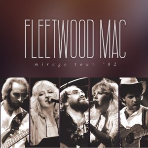 Fleetwood Mac – Mirage Tour ’82 (Live)(603497820382)【24bit／96.0kHz】土耳其区-OppsUnote音乐广场
