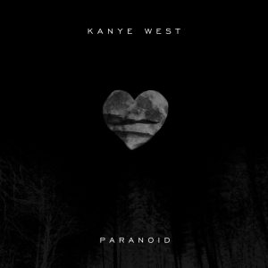 Kanye West – Paranoid (New Mix) – Single(00602527128672)【16bit／44.1kHz】土耳其区-OppsUnote音乐广场