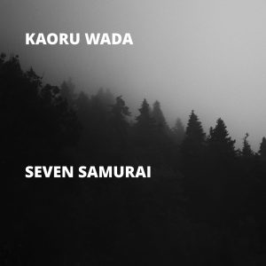 和田薫 – Seven Samurai(195712375932)【16bit／44.1kHz】日本区-OppsUnote音乐广场