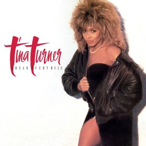 Tina Turner – Break Every Rule (2022 Remaster)(190296234354)【24bit／96.0kHz】土耳其区-OppsUnote音乐广场