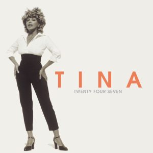 Tina Turner – Twenty Four Seven (Expanded Version)(0724352721351)【16bit／44.1kHz】土耳其区-OppsUnote音乐广场
