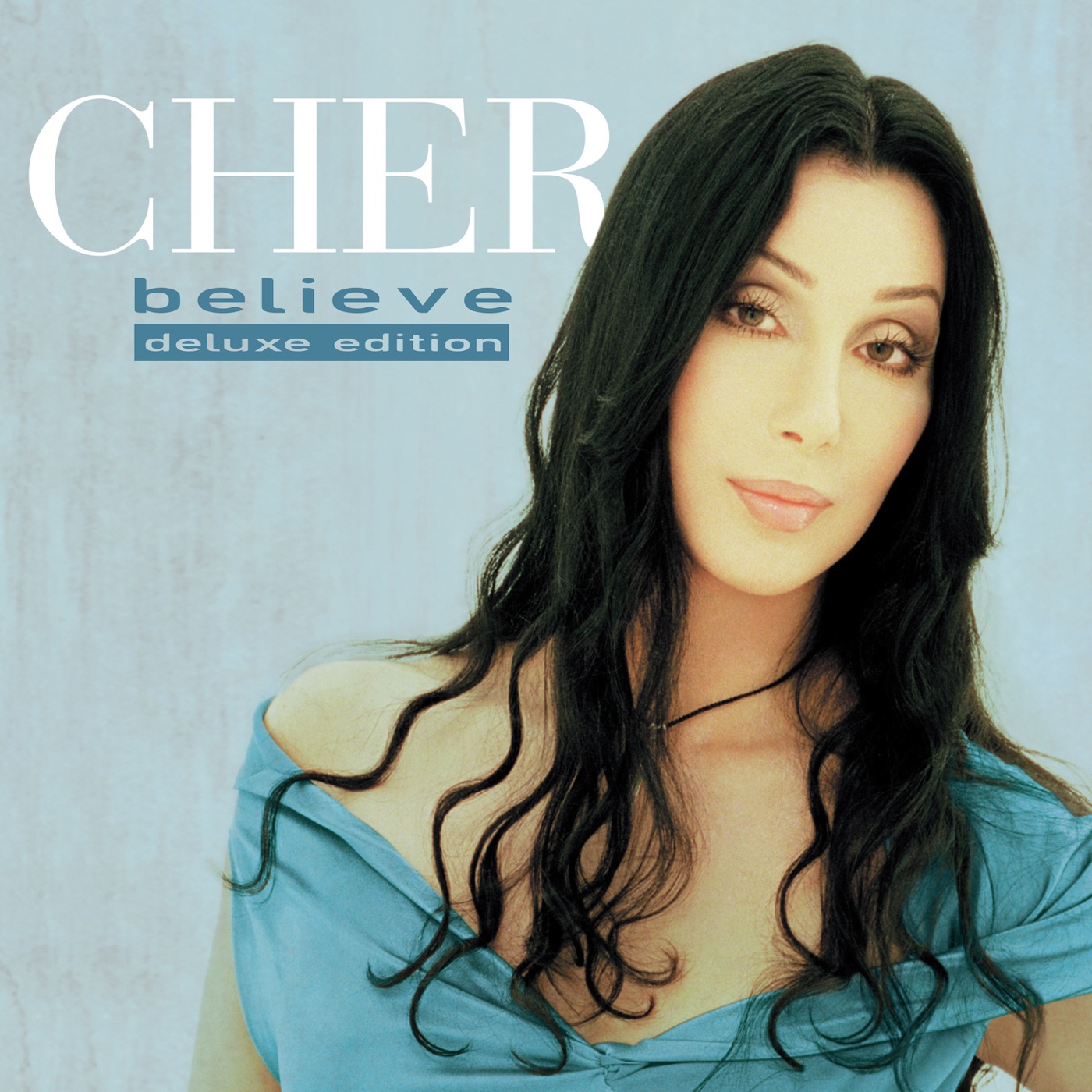 Cher – Believe (25th Anniversary Deluxe Edition)(5054197890345)【16bit／44.1kHz】土耳其区-OppsUnote音乐广场