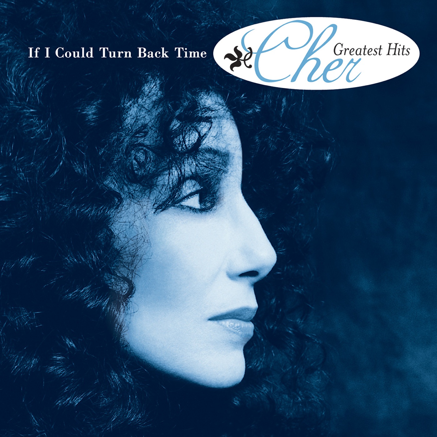 Cher – If I Could Turn Back Time： Cher’s Greatest Hits(00602567822851)【16bit／44.1kHz】土耳其区-OppsUnote音乐广场