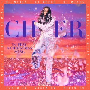 Cher – DJ Play A Christmas Song (DJ Mixes)(093624846383)【16bit／44.1kHz】土耳其区-OppsUnote音乐广场