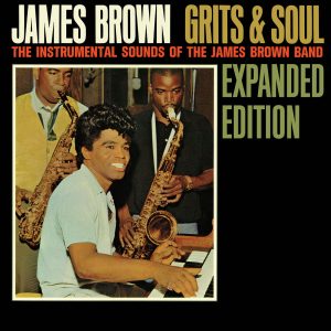 James Brown – Grits & Soul (Instrumentals) Expanded Edition(00602547172754)【24bit／96.0kHz】土耳其区-OppsUnote音乐广场