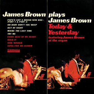 James Brown – James Brown Plays James Brown Today & Yesterday(00602537951840)【16bit／44.1kHz】土耳其区-OppsUnote音乐广场