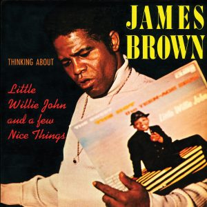 James Brown – Thinking About Little Willie John and a Few Nice Things(00602537951901)【16bit／44.1kHz】土耳其区-OppsUnote音乐广场