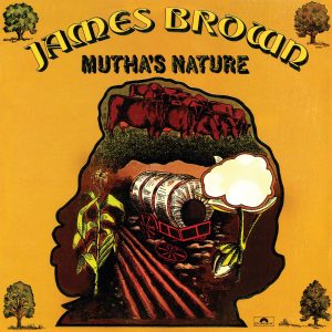 James Brown – Mutha’s Nature(00602537951970)【16bit／44.1kHz】土耳其区-OppsUnote音乐广场