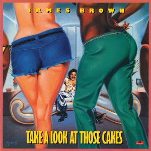 James Brown – Take a Look At Those Cakes(00602537951994)【16bit／44.1kHz】土耳其区-OppsUnote音乐广场