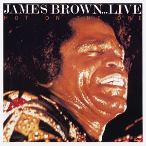 James Brown – Hot On the One (Live)(00602547257338)【16bit／44.1kHz】土耳其区-OppsUnote音乐广场