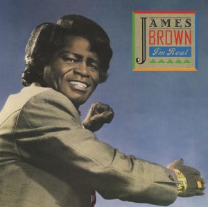 James Brown – I’m Real (Expanded)Ⓔ(886444549493)【16bit／44.1kHz】土耳其区-OppsUnote音乐广场