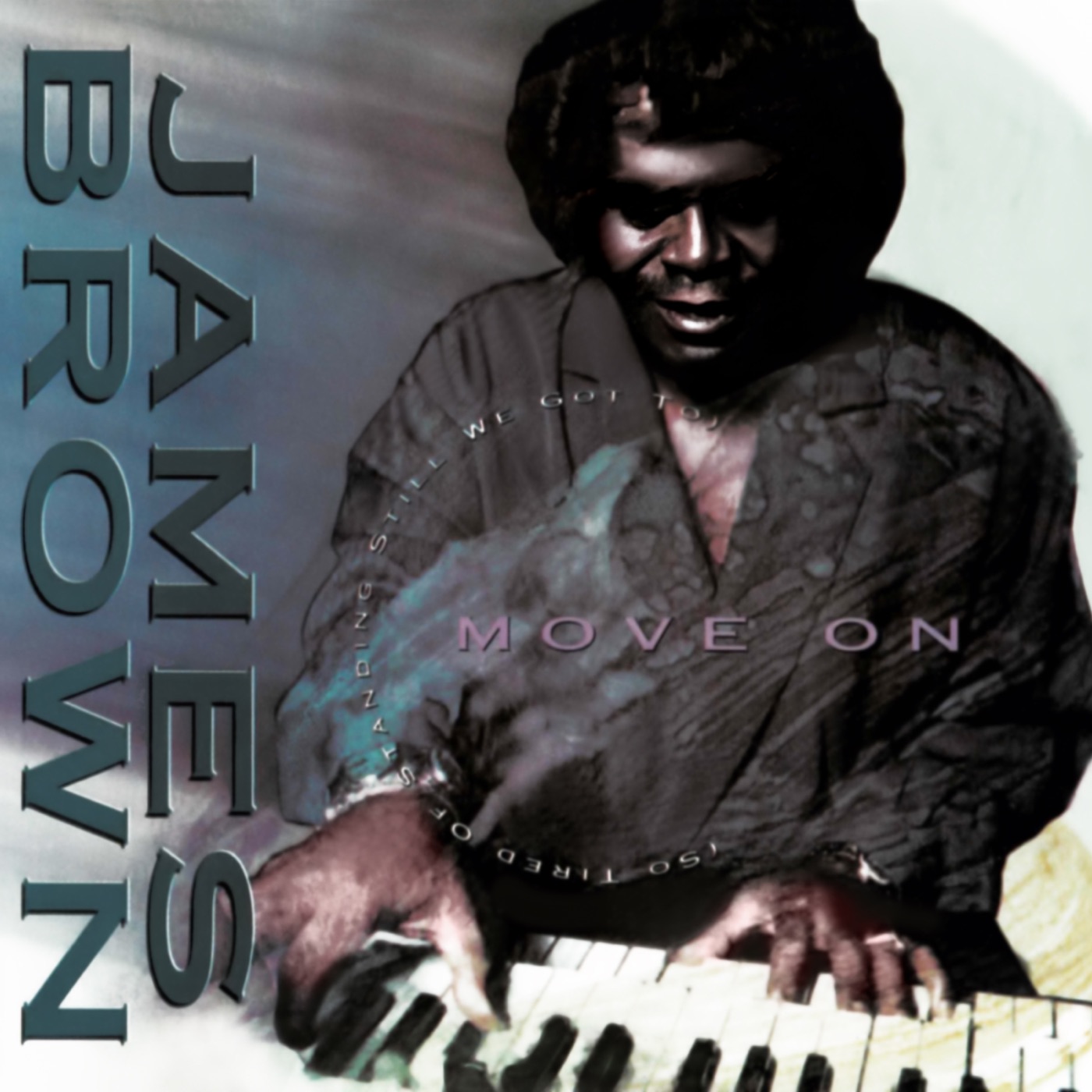James Brown - (So Tired of Standing Still We Got to) Move On - EP(196589991966)【16bit／44.1kHz】土耳其区-OppsUnote音乐广场