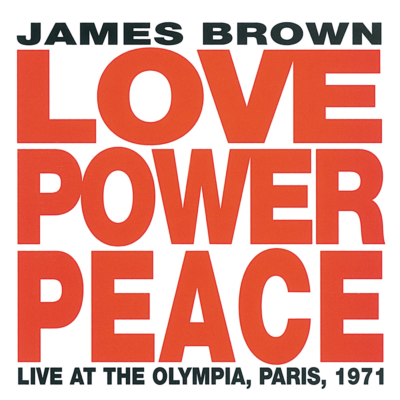 James Brown - Love Power Peace (Live At The Olympia, Paris, 1971)(00602567827467)【16bit／44.1kHz】土耳其区-OppsUnote音乐广场