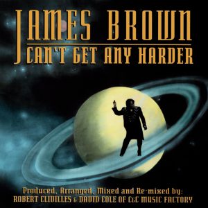 James Brown – Can’t Get Any Harder(196589992871)【16bit／44.1kHz】土耳其区-OppsUnote音乐广场