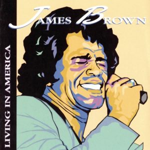 James Brown – Living In America(888880782106)【16bit／44.1kHz】土耳其区-OppsUnote音乐广场