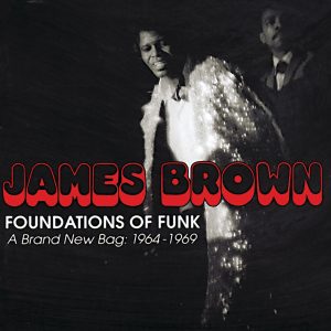 James Brown – Foundations of Funk： A Brand New Bag： 1964-1969(00602567848622)【16bit／44.1kHz】土耳其区-OppsUnote音乐广场