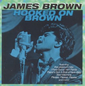 James Brown – Hooked On Brown – EP(614223203225)【16bit／44.1kHz】土耳其区-OppsUnote音乐广场