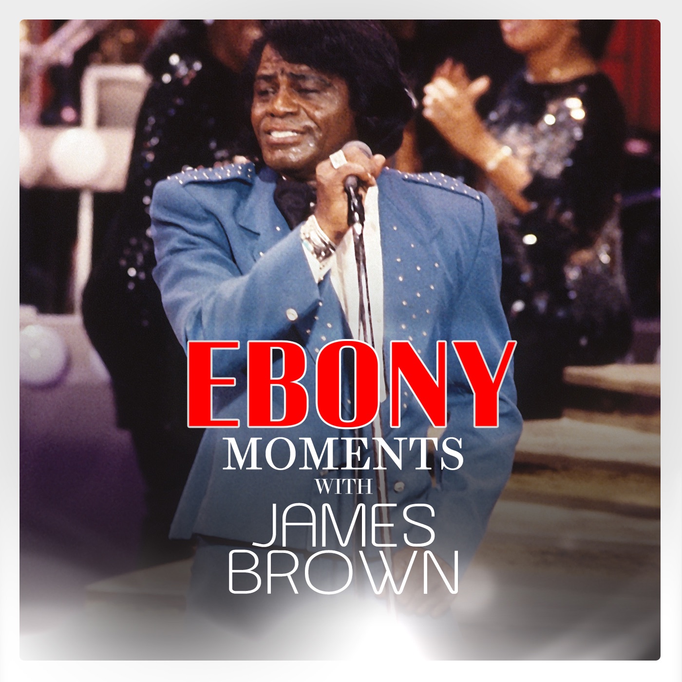 James Brown – Ebony Moments with James Brown – EP(083307292804)【16bit／44.1kHz】土耳其区-OppsUnote音乐广场