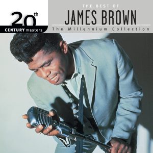 James Brown – 20th Century Masters – The Millennium Collection： The Best of James Brown(00602577173745)【16bit／44.1kHz】土耳其区-OppsUnote音乐广场