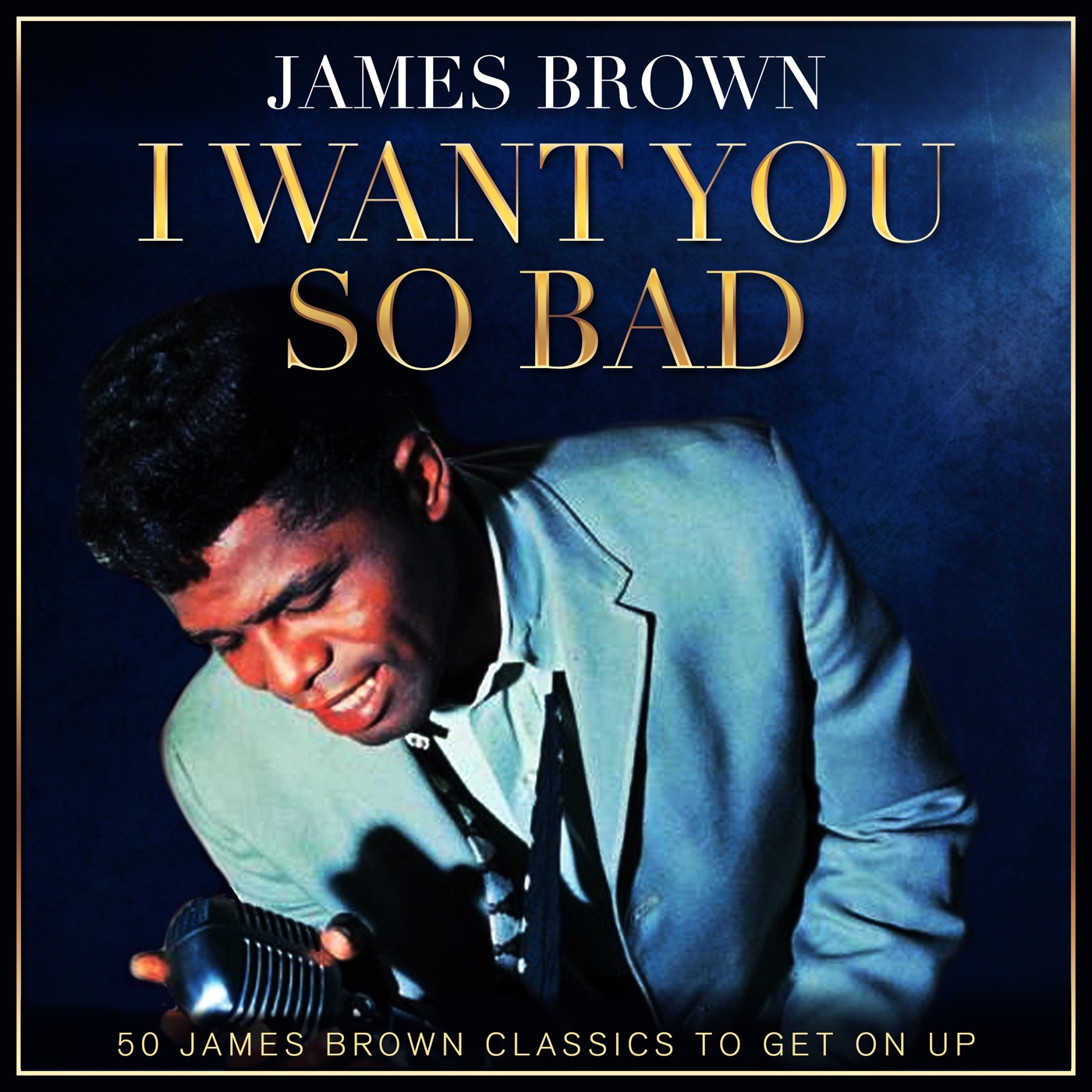 James Brown - James Brown - I Want You So Bad the Soundtrack (Remastered)(5060091547315)【24bit／44.1kHz】土耳其区-OppsUnote音乐广场