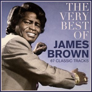 James Brown – The Very Best of James Brown – 67 Funky Tracks (Remastered)(5055414709938)【16bit／44.1kHz】土耳其区-OppsUnote音乐广场
