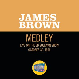James Brown – Please, Please, Please／Night Train (Medley／Live On The Ed Sullivan Show, October 30, 1966) – Single【16bit／44.1kHz】土耳其区-OppsUnote音乐广场