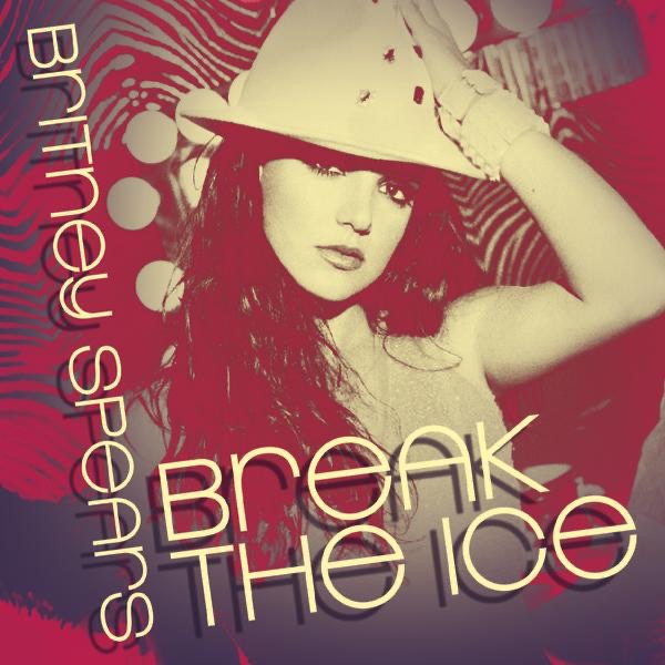 Britney Spears - Break the Ice (Remixes)(888880662811)【16bit／44.1kHz】美国区-OppsUnote音乐广场
