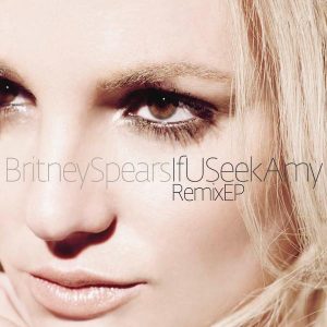 Britney Spears – If U Seek Amy Remixes(884977231410)【16bit／44.1kHz】美国区-OppsUnote音乐广场