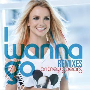 Britney Spears – I Wanna Go Remixes(886443121522)【16bit／44.1kHz】美国区-OppsUnote音乐广场