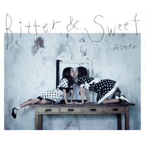 Aimer – Bitter & Sweet(4560429721949)【16bit／44.1kHz】日本区-OppsUnote音乐广场