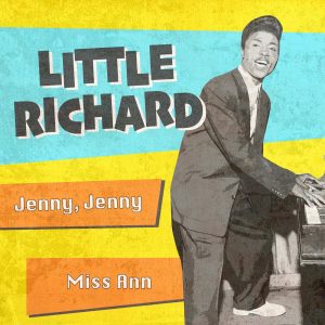 Little Richard – Jenny, Jenny ／ Miss Ann (Rerecorded Version) – Single(693532231846)【24bit／96.0kHz】土耳其区-OppsUnote音乐广场