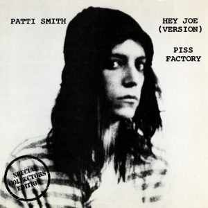 Patti Smith – Hey Joe ／ Piss Factory – Single(603497866601)【16bit／44.1kHz】土耳其区-OppsUnote音乐广场