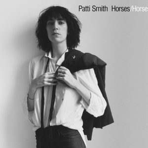 Patti Smith – Horses (Legacy Edition)Ⓔ(828767119823)【16bit／44.1kHz】土耳其区-OppsUnote音乐广场