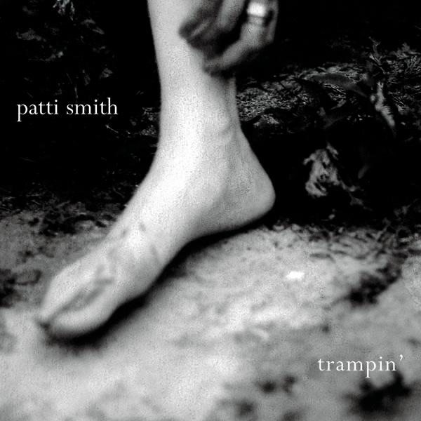 Patti Smith - Trampin'(5099751521594)【16bit／44.1kHz】土耳其区-OppsUnote音乐广场