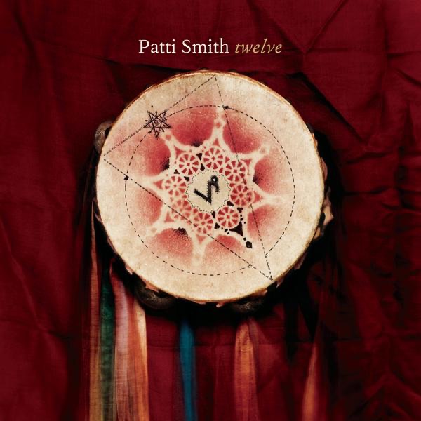 Patti Smith - Twelve (Bonus Track Version)(888880170880)【24bit／44.1kHz】土耳其区-OppsUnote音乐广场