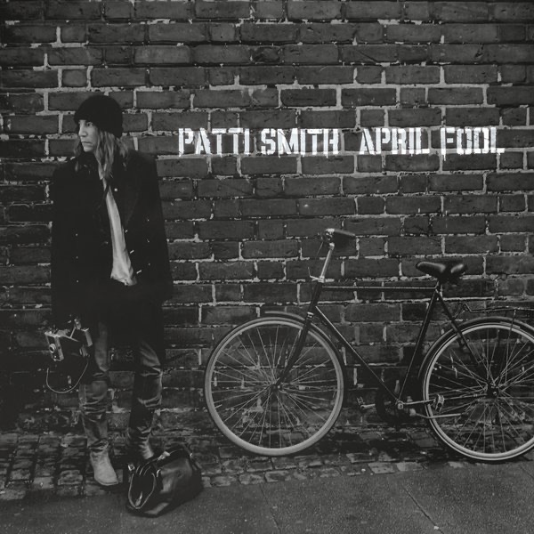 Patti Smith – April Fool – Single(886443436343)【16bit／44.1kHz】土耳其区-OppsUnote音乐广场