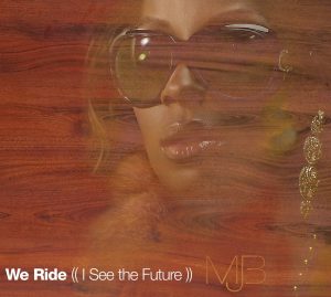 Mary J. Blige – We Ride (I See the Future) – EP(00602517184442)【16bit／44.1kHz】土耳其区-OppsUnote音乐广场