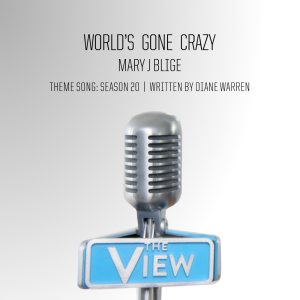 Mary J. Blige – World’s Gone Crazy (“The View” Theme Song： Season 20) – Single(00602557174427)【24bit／44.1kHz】土耳其区-OppsUnote音乐广场