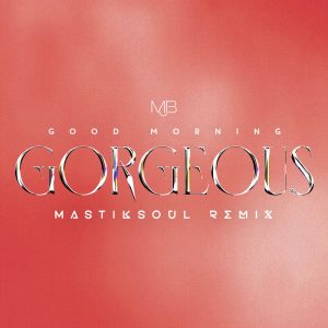 Mary J. Blige – Good Morning Gorgeous (Mastiksoul Remix) – Single(075679730022)【24bit／48.0kHz】土耳其区-OppsUnote音乐广场